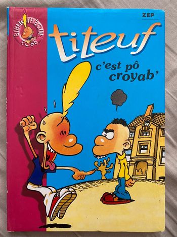 Titeuf - c’est pô croyab’