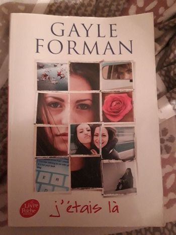 Roman J'étais là Gayle Forman