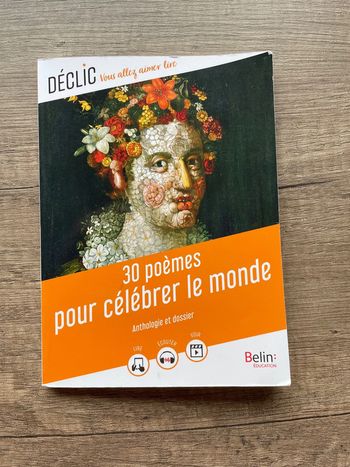Déclic : 30 poèmes pour célébrer le monde