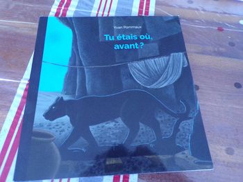 Livre Tu étais ou, avant?  école des loisirs