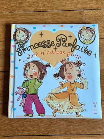 Princesse parfaite Zoé n’est pas polie tome 6