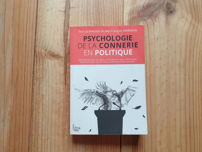 Livre Psychologie de la connerie en politique