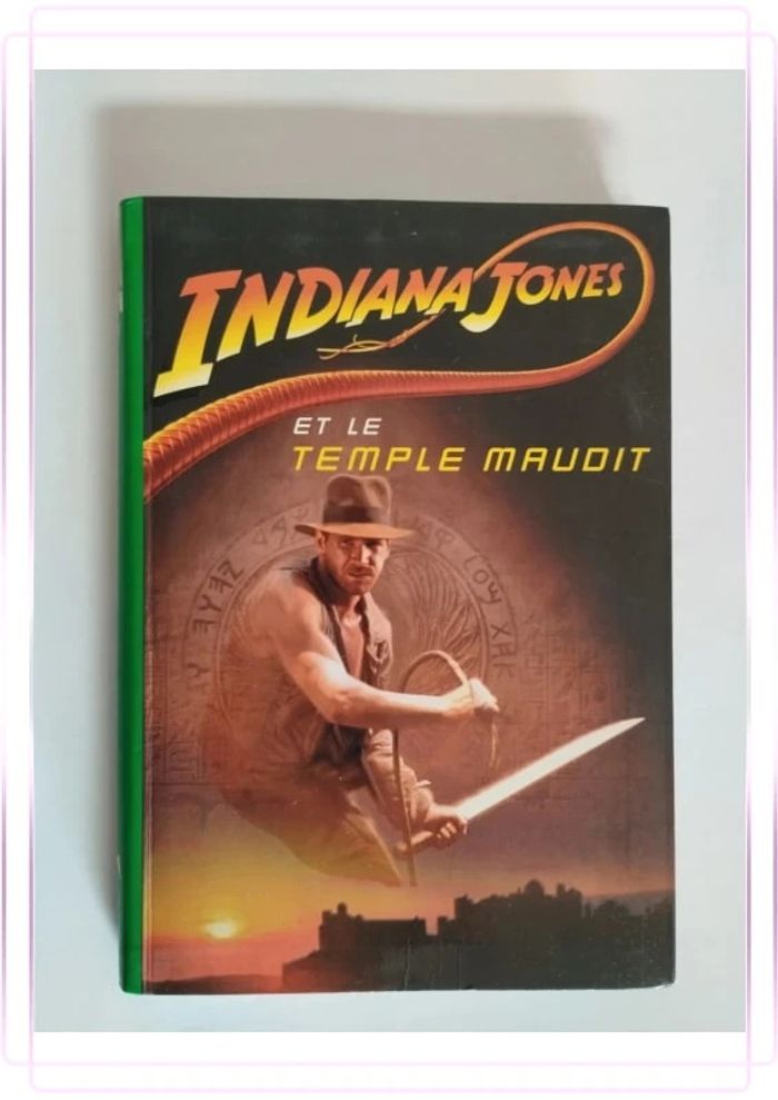 📖 Livre : Indiana Jones Tome 2 - Indiana Jones Et Le Temple Maudit - Bibilothèque verte 📖