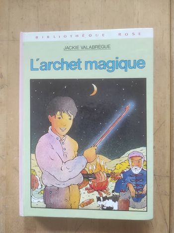L'archet magique Jackie Valabrègue Bibliothèque Rose cartonnée 1980