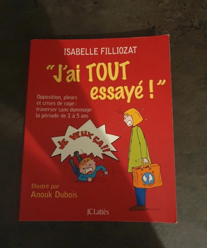 "J'ai tout essayé" Isabelle Filiozat