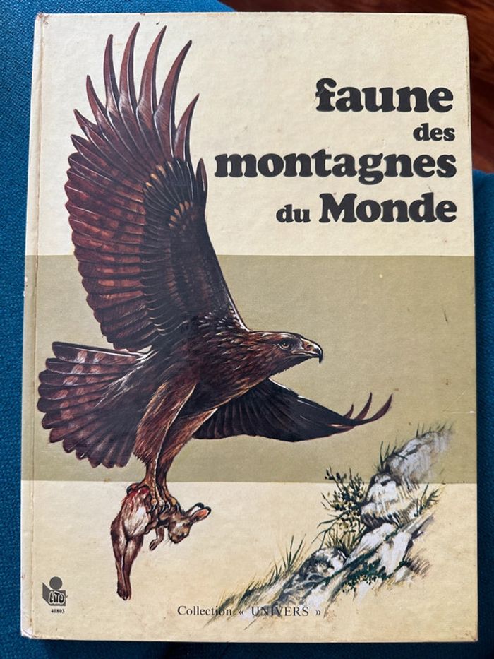 Livre encyclopédie rare Faune des Montagnes du Monde collection univers Robert Dallet Lito Paris