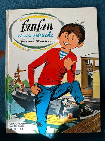 Fanfan et sa péniche livre bd album Hachette Pierre Probst auteur Caroline