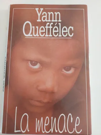 La menace,  Yann Queffélec