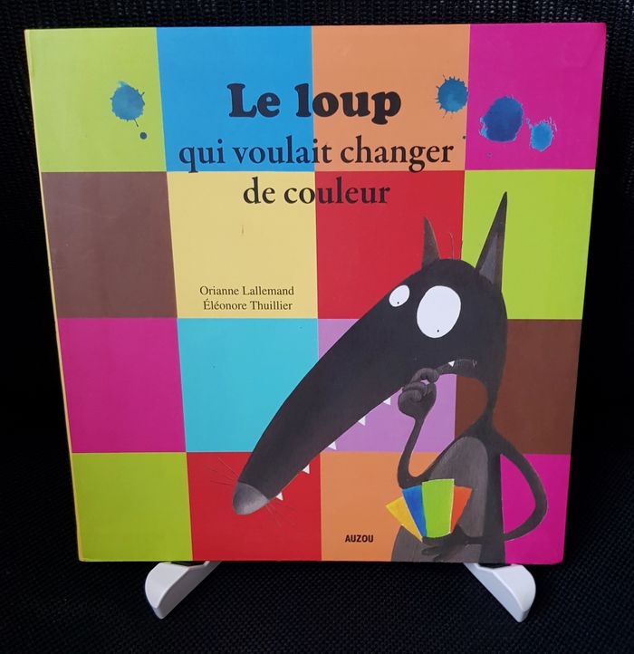 Loup qui voulait changer de couleur (Le) (souple) - Orianne Lallemand - Éléonore Thullier - Auzou