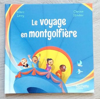 🌬 Livre le voyage en montgolfière de Marc Levy et Carine Hinder 🌬