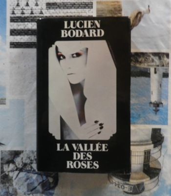La Vallée des roses de Lucien Bodard