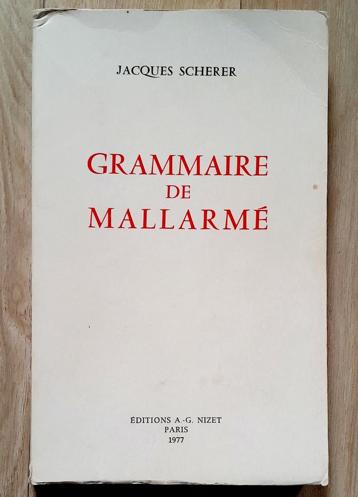 Jacques Scherer - Grammaire de Mallarmé