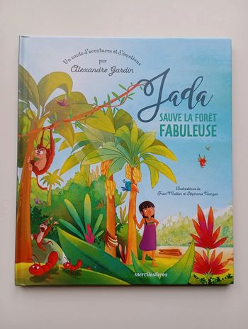 Jada sauve la fôret fabuleuse : Un conte d'aventures et d'émotions