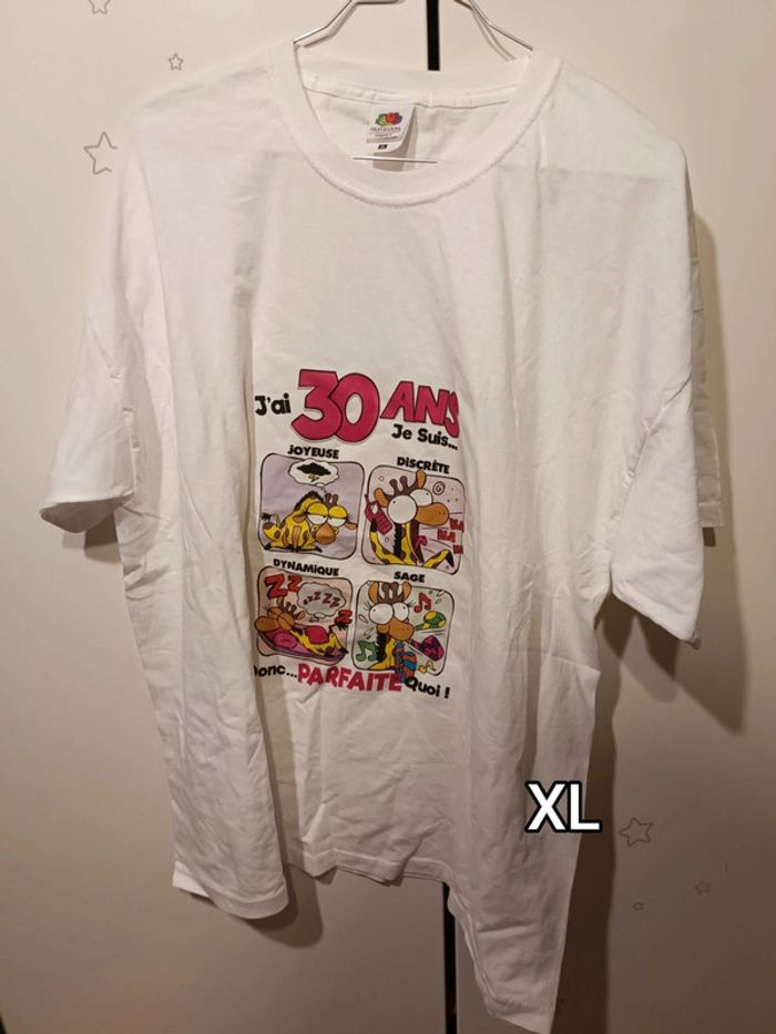 Tee shirt j'ai 30 ans Taille XL
