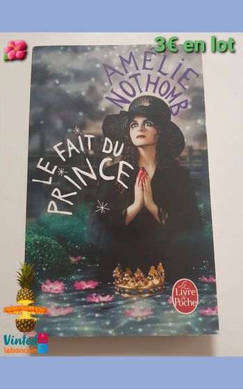 Amélie Nothomb (Auteur) Le Fait du prince