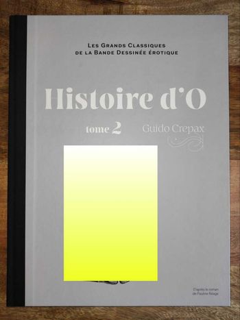 Histoire d'O tome 2 Guido Crepax