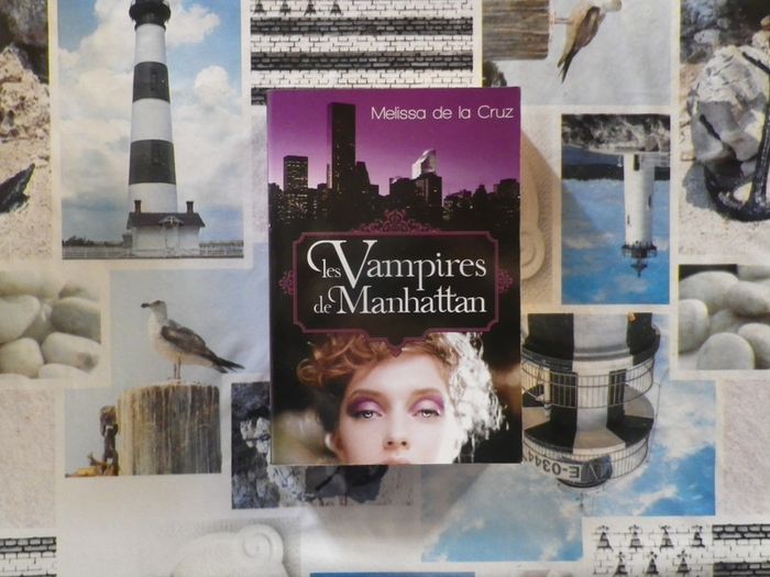 Les Vampires de Manhattan de Melissa de la Cruz Ed. France Loisirs