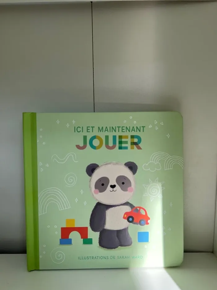 Ici et Maintenant – Sarah Ward | Livre ludique pour apprendre à jouer