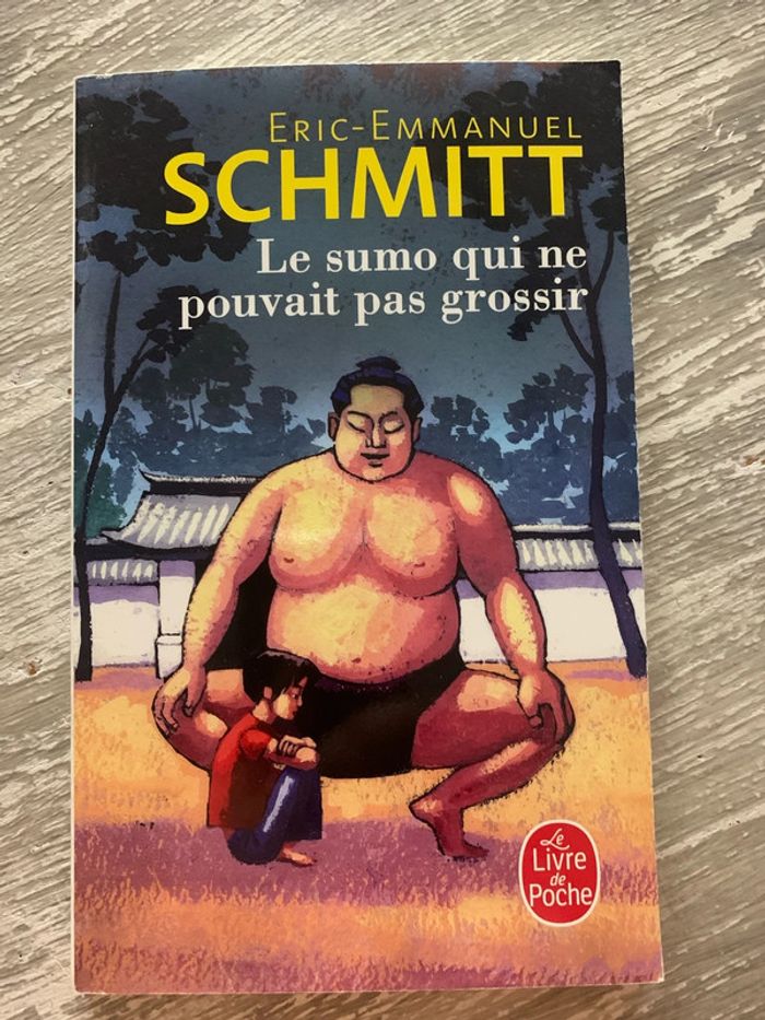 Livre Le sumo qui ne pouvait pas grossir d’Eric -Emmanuel Schmitt