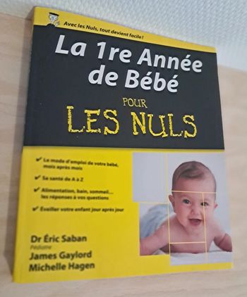La 1e Année de Bébé pour les nuls.