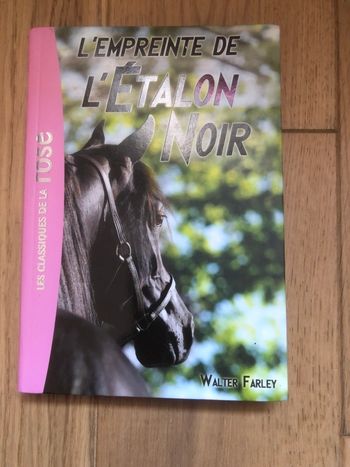 L’empreinte de l’étalon noir - Les classiques de la rose