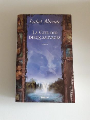 La cité des dieux sauvages Isabel Allende