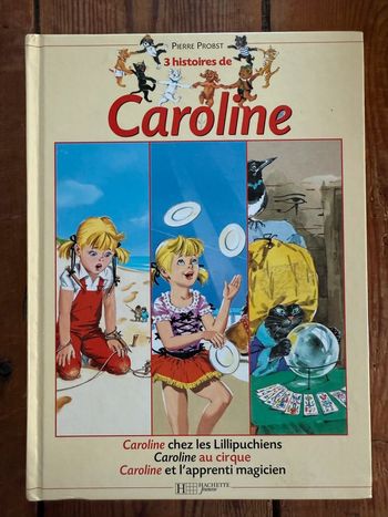 Recueil rare livre album Pierre Probst 3 histoires Caroline Lillipuchiens cirque apprenti magicien
