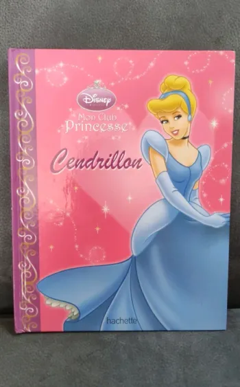 Disney Princesse mon club livre Cendrillon hachette