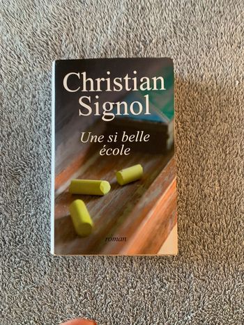 Livre une si belle école Christian Signol