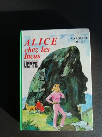 Livre collector Alice chez les Incas de Caroline Quine