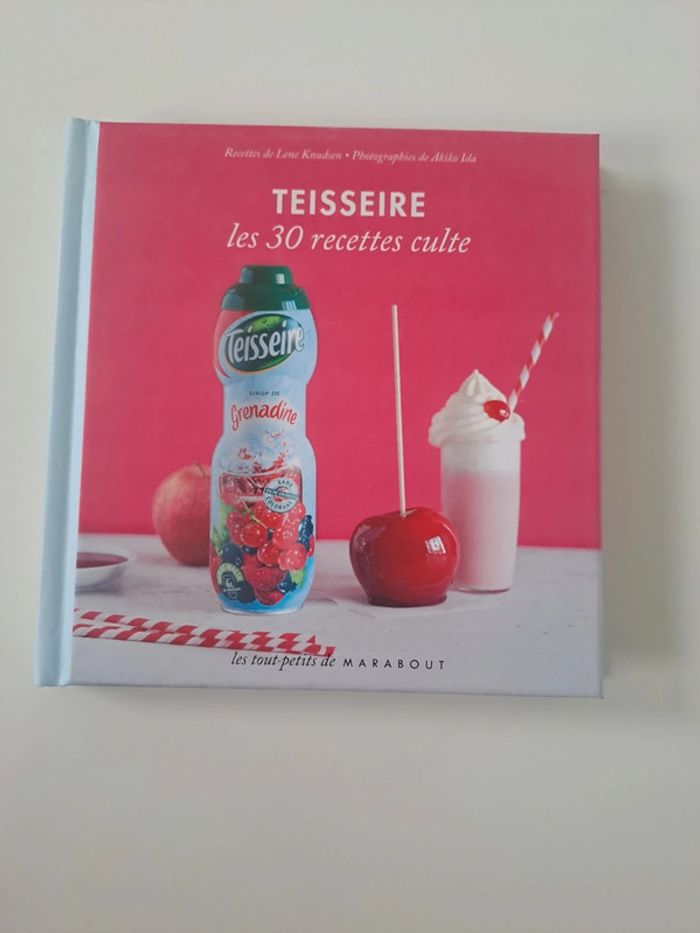 Teisseire les 30 recettes culte