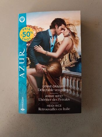 Harlequin Azur : délectable vengeance, l'héritier des Petrakis et retrouvailles en Italie