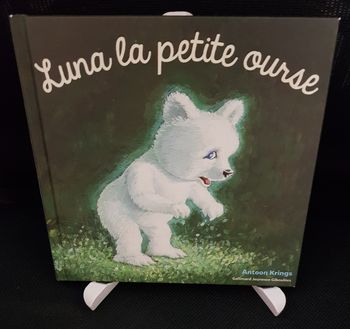 Drôles de Petites Bêtes N° 41 : Luna la Petite Ourse - Antoon Krings - Gallimard Jeunesse