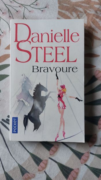 Bravoure Danielle Steel