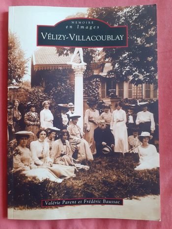 Mémoire en Images Vélizy-Villacoublay - Valérie Parent et Frédéric Baussac
