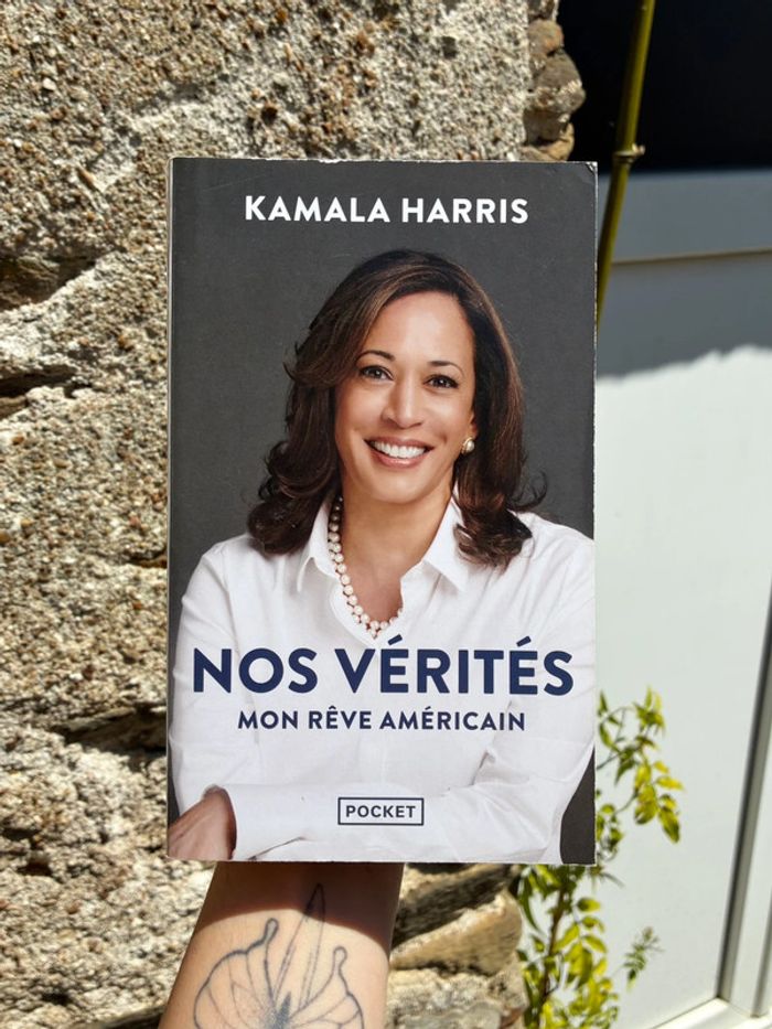 Kamala Harris - Nos vérités mon rêve américain