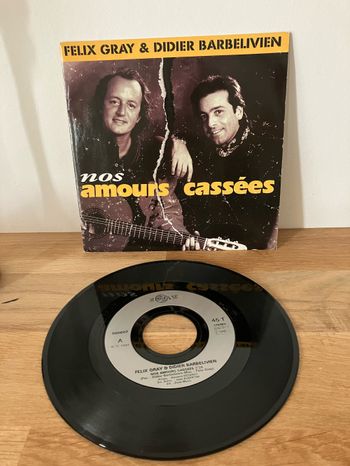 Vinyle 45 tours-Félix Gray &Didier Barbelivien-Nos amours cassés