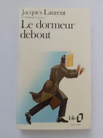 Jacques Laurent - Le dormeur debout