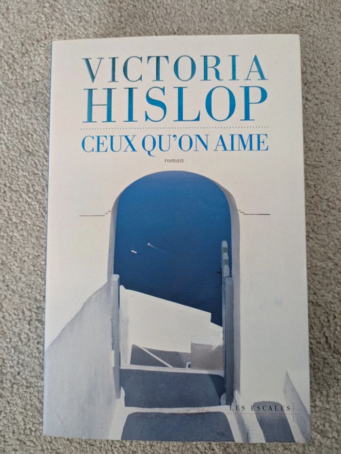 Livre Ceux qu'on aime de Victoria Hislop