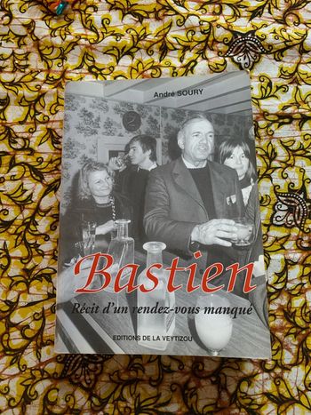 Bastien récit de un rendez-vous manqué