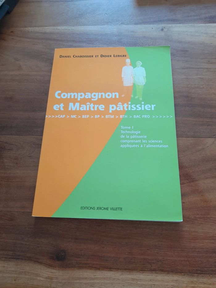 Livre compagnon et maître pâtissier tome 1