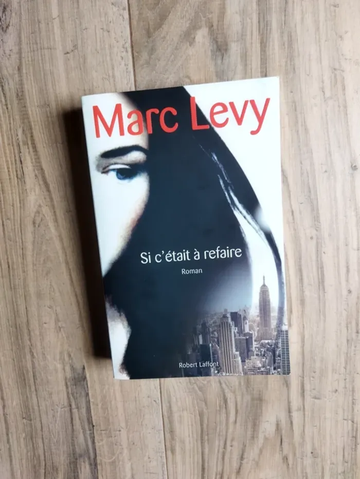 Marc Lévy Si c'était à refaire - photo numéro 2