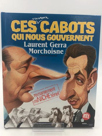 Bande dessinée Ces Cabots qui nous gouvernent Laurent Gerra