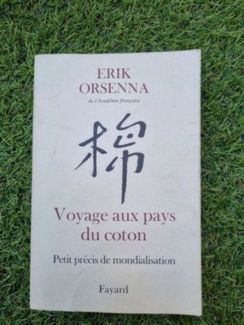 Voyage au pays du coton - Erik Orsenna