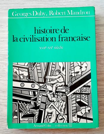 histoire de la civilisation française XVIIe-XXè siècle Georges Duby, Robert Mandrou