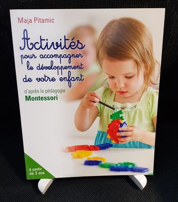 Activités pour accompagner le développement de votre enfant d'après Montessori - Maja Pitamic