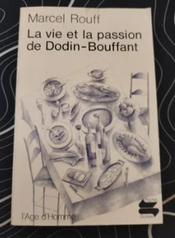 Marcel Rouff - La vie et la passion de dodin-bouffantLa vie et la passion de Dodin-Bouffant