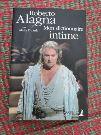 Mon dictionnaire intime, livre de Roberto Alagna avec Alain Duault