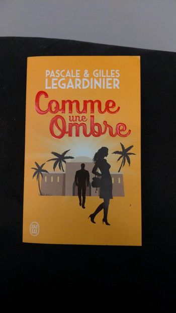 "Comme une ombre" de P. et G. Legardinier