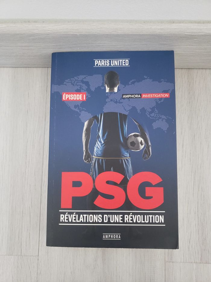 PSG Révélations d'une révolution